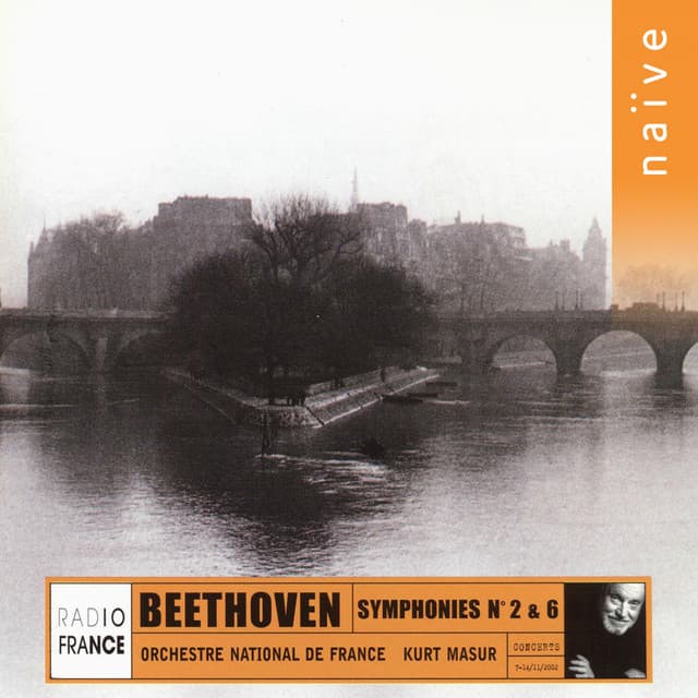 Beethoven: Symphonies Nos. 2 & 6 - Ludwig van Beethoven