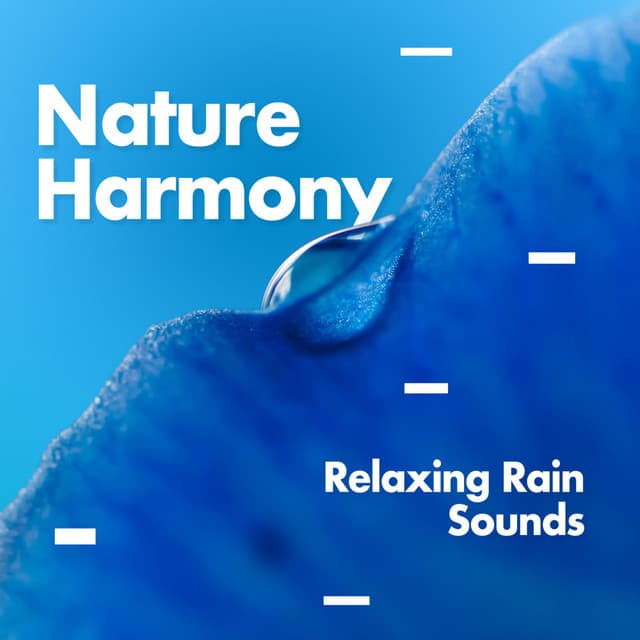 Nature Harmony - Relaxing Rain Sounds