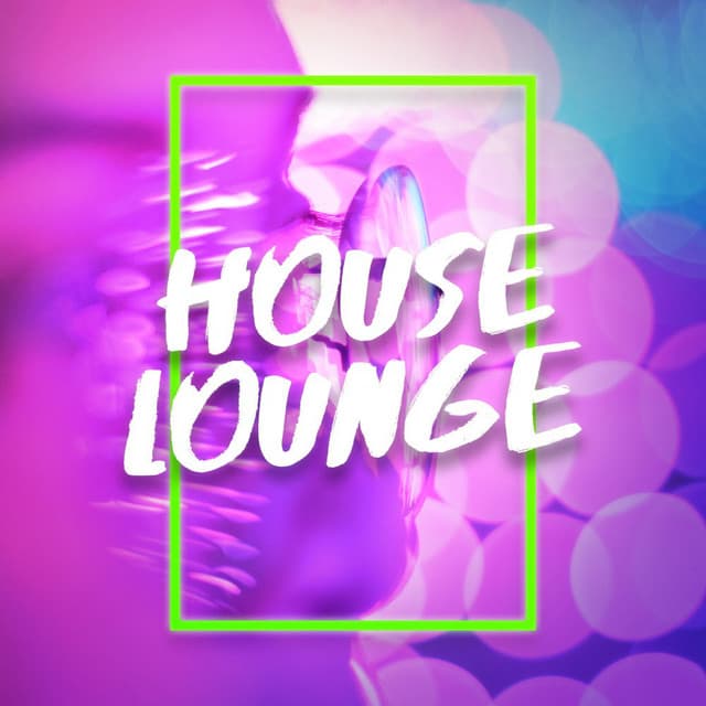 House Lounge - Deep House Music